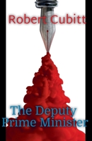 The Deputy Prime Minister 1502774313 Book Cover