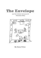 The Envelope, and the Unlikely Adventure of Valentine Odey 0997355646 Book Cover