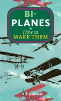 Biplanes & How to Make Them 1648416047 Book Cover