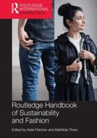 Routledge Handbook of Sustainability and Fashion 1138232262 Book Cover