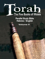 Torah: The Five Books of Moses: Parallel Study Bible Hebrew / English - Volume II 1638232555 Book Cover