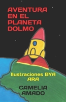 AVENTURA EN EL PLANETA DOLMO 1688372229 Book Cover