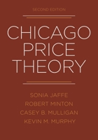 Chicago Price Theory, 2nd Edition 0691280649 Book Cover