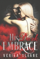 His Dark Embrace: B08R4FB3W6 Book Cover