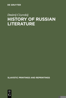 History of Russian Literature: From the Eleventh Century to the End of the Baroque 9027919178 Book Cover