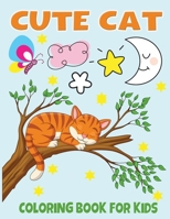 Cute Cats Coloring Book For kids: Funny and Adorable Cartoon Cat Pages Gift For Kids ages 3-5 B0BW283RK4 Book Cover