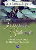 Frutoterapia y Sojateria 8495973251 Book Cover