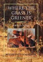 Where the Grass Is Greener: Waiting for Midnight 1465370439 Book Cover