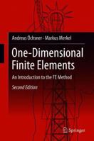 One-Dimensional Finite Elements: An Introduction to the FE Method 3030091570 Book Cover