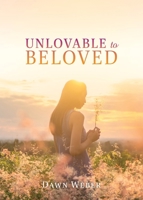 Unlovable to Beloved null Book Cover