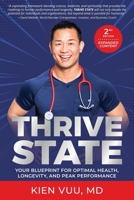 Thrive State, 2nd Edition: Your Blueprint for Optimal Health, Longevity, and Peak Performance 1949680452 Book Cover