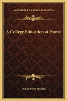 A College Education At Home 1425353770 Book Cover