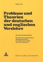 Probleme Und Theorien Der Deutschen Und Englischen Verslehre: Mit Einem Sonderteil Ueber: Die Form Des Alemannischen Mundarthexameters Bei Johann Pete 3261016752 Book Cover