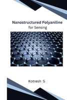 Nanostructured Polyaniline for Sensing B0CP9R3GPV Book Cover