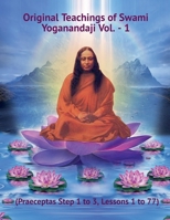 Original Teachings of Swami Yoganandaji Vol. - 1 B0CGH4TN8C Book Cover