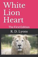 White Lion Heart 1724177125 Book Cover