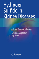 Hydrogen Sulfide in Kidney Diseases: A Novel Pharmacotherapy 3031440404 Book Cover