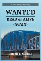 Wanted: Dead or Alive (Again) B0BWT8DTCR Book Cover