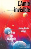 L'amie invisible: Lettres de l'au-delà (French Edition) 2268015351 Book Cover