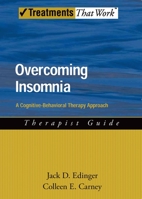 Overcoming Insomnia A Cognitive-Behavioral Therapy Approach Therapist Guide (Treatments That Work) 0195365895 Book Cover