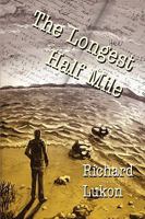 The Longest Half Mile 1935125249 Book Cover