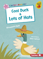 Cool Duck & Lots of Hats 154154157X Book Cover