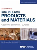 Kitchen & Bath Products and Materials: Cabinetry, Equipment, Surfaces 1118775287 Book Cover
