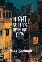 Night Settles Upon The City 1998309339 Book Cover