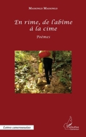 En rime, de l'abîme à la cime: Poèmes (Harmattan Cameroun) (French Edition) 2343080399 Book Cover