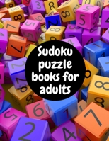 Sudoku puzzle books for adults: Sudoku puzzle books for adults , the ultimate Challenge Sudoku Puzzle Book, There are plenty of puzzles to enjoy in this jumbo compilation B08Q6RVX8V Book Cover