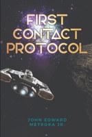 First-Contact Protocol 1792694520 Book Cover