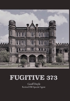 Fugitive 373 B0C9W3MSYB Book Cover