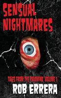 Sensual Nightmares: Tales Of The Palomino, Volume I 1469985764 Book Cover