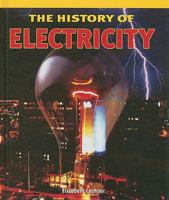 The History of Electricity 1435829808 Book Cover