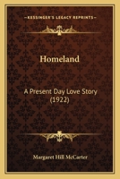 Homeland: A Present Day Love Story 1436876516 Book Cover