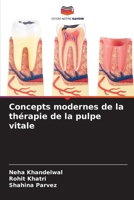 Concepts modernes de la thérapie de la pulpe vitale (French Edition) 6209913997 Book Cover