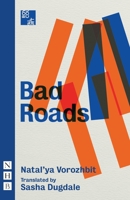 Bad Roads (NHB Modern Plays) 184842714X Book Cover