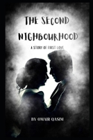 The Second Nighbourhood: A story of first Love B0H58ZH79P Book Cover
