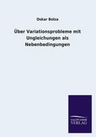 Über Variationsprobleme mit Ungleichungen als Nebenbedingungen 3846029629 Book Cover