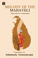 Melody of the Mahaveli : Short stories 9394762590 Book Cover