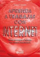 Aprenda a trabajar con internet / Learn to work with Internet 9875201502 Book Cover
