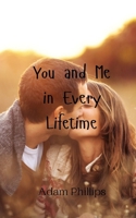 You and Me in Every Lifetime 9908008994 Book Cover
