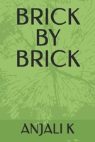 BRICK BY BRICK B0GF8VSHHR Book Cover