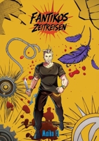 Fantikos Zeitreisen (German Edition) 3384529057 Book Cover