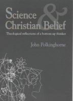 Science and Christian Belief 0281047146 Book Cover