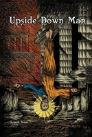 Upside Down Man 1637643624 Book Cover