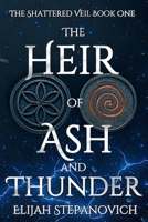 The Heir of Ash and Thunder B0FKN69MTD Book Cover