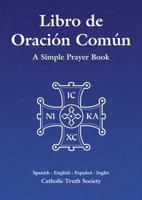 Libro de Oracion Comun - Spanish Simple Prayer Book: A Simple Prayer Book 186082448X Book Cover