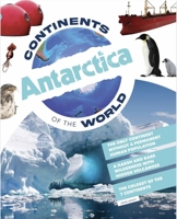 Antarctica (Continents of the World) 1922322415 Book Cover