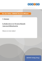 Lohnkosten in Deutschlands Automobilindustrie 3737944822 Book Cover